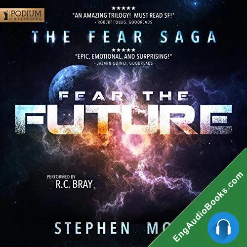 Fear the Future (The Fear Saga #3) by Stephen Moss audiobook listen for free