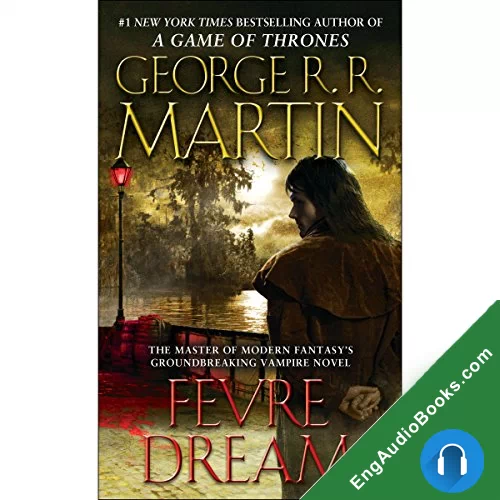 Fevre Dream by George R. R. Martin audiobook listen for free