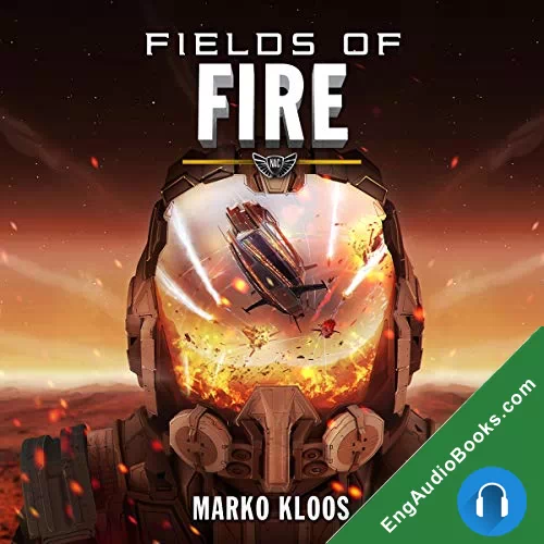 FIELDS OF FIRE by Marko Kloos audiobook listen for free