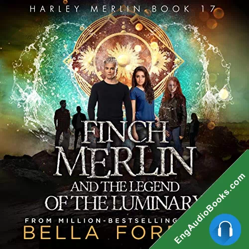 Finch Merlin and the Legend of the Luminary by Bella Forrest audiobook listen for free