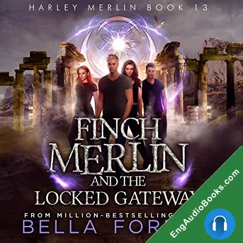 Finch Merlin and the Locked Gateway by Bella Forrest audiobook listen for free