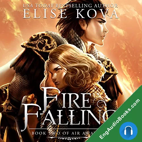 Fire Falling (Air Awakens #2) by Elise Kova audiobook listen for free