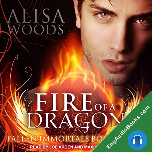 Fire of a Dragon (Fallen Immortals #3) by Alisa Woods audiobook listen for free