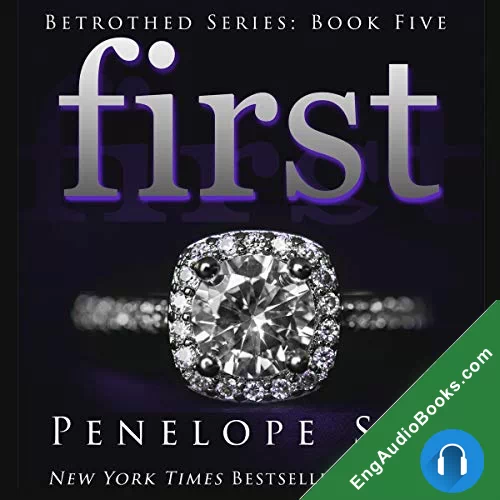 First (Betrothed #5) by Penelope Sky audiobook listen for free