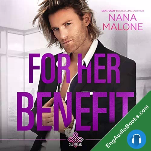 For Her Benefit (See No Evil Trilogy #3) by Nana Malone audiobook listen for free