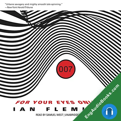 For Your Eyes Only, and Other Stories by Ian Fleming audiobook listen for free