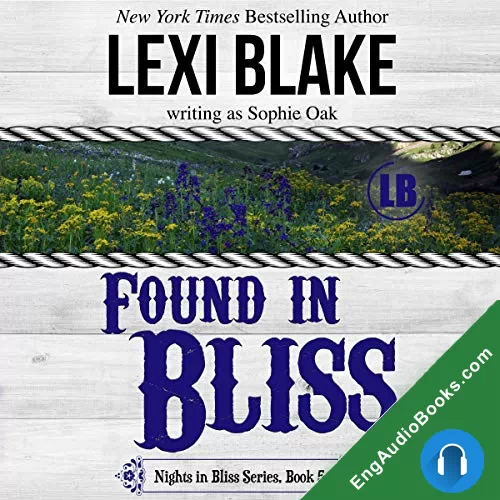 Found in Bliss (Nights in Bliss, Colorado #5) by Lexi Blake audiobook listen for free