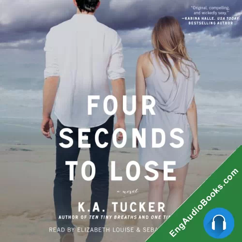 Four Seconds to Lose (Ten Tiny Breaths #3) by K.A. Tucker audiobook listen for free