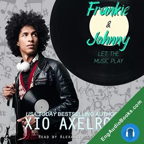 Frankie and Johnny: Let the Music Play by Xio Axelrod audiobook listen for free