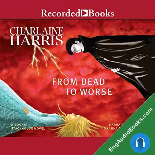 From Dead to Worse by Charlaine Harris audiobook listen for free