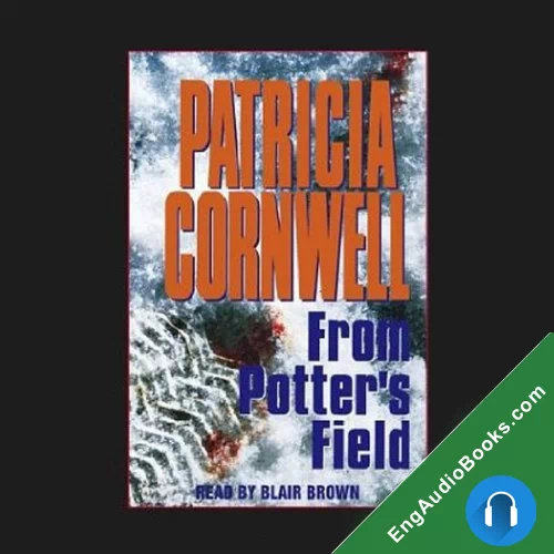 From Potters Field by Patricia Cornwell audiobook listen for free