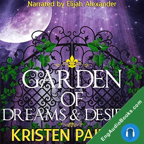 Garden of Dreams and Desires by Kristen Painter audiobook listen for free