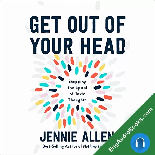 Get Out of Your Head by Jennie Allen audiobook listen for free