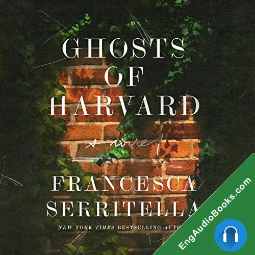 Ghosts of Harvard by Francesca Serritella audiobook listen for free