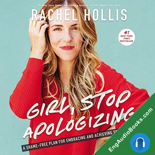 Girl, Stop Apologizing (Audible Exclusive Edition) by Rachel Hollis audiobook listen for free