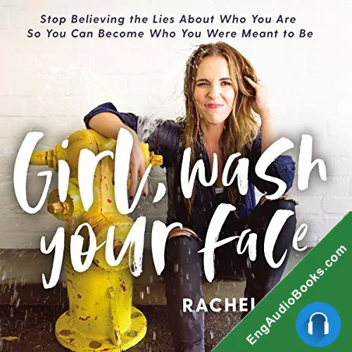 Girl, Wash Your Face by Rachel Hollis audiobook listen for free