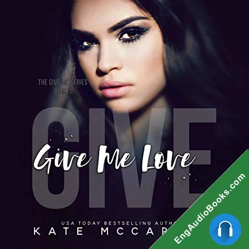 Give Me Love (Give Me #1) by Kate McCarthy audiobook listen for free