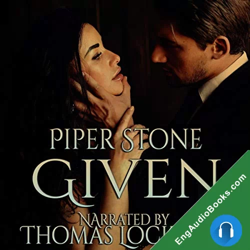 Given: A Dark Mafia Romance by Piper Stone audiobook listen for free