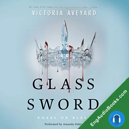 Glass Sword (Red Queen #2) by Victoria Aveyard audiobook listen for free