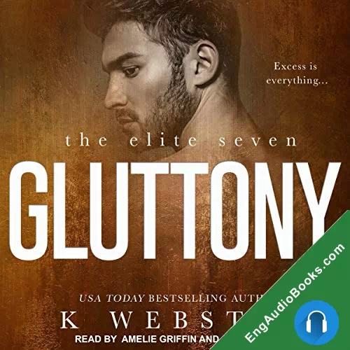 Gluttony (The Elite Seven #5) by K Webster audiobook listen for free