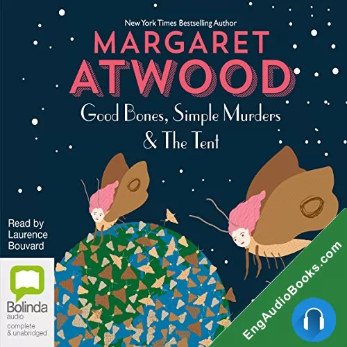 Good Bones and Simple Murders by Margaret Atwood audiobook listen for free