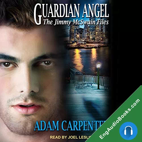 Guardian Angel (The Jimmy McSwain Files #4) by Adam Carpenter audiobook listen for free