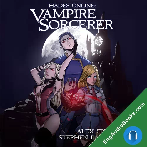 Hades Online: Vampire Sorcerer by Alex Itsios audiobook listen for free