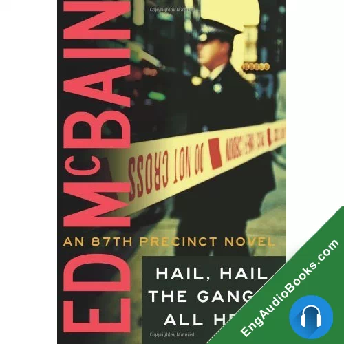 Hail, Hail, The Gang’s All Here! by Ed McBain audiobook listen for free