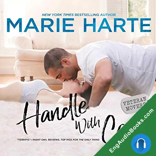 Handle with Care (Veteran Movers #3) by Marie Harte audiobook listen for free