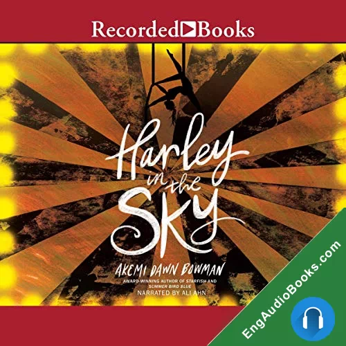 Harley in the Sky by Akemi Dawn Bowman audiobook listen for free