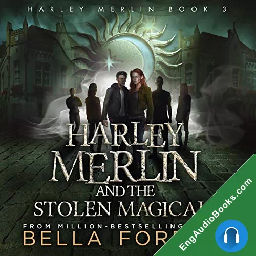 Harley Merlin 3: Harley Merlin and the Stolen Magicals by Bella Forrest audiobook listen for free