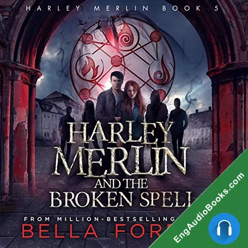 Harley Merlin and the Broken Spell by Bella Forrest audiobook listen for free