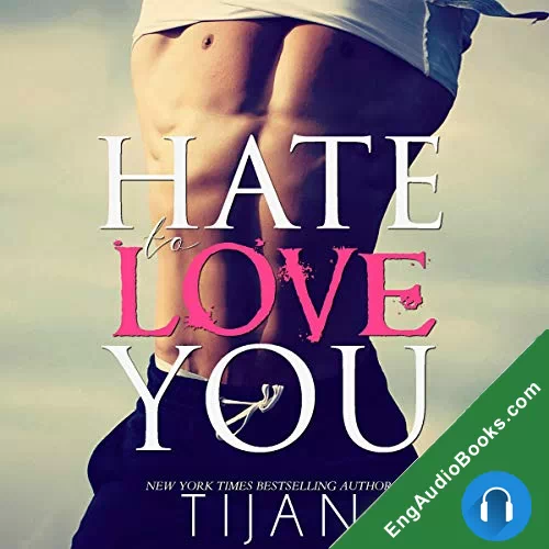 Hate to Love You by Tijan audiobook listen for free