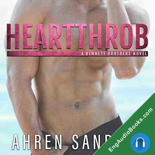 Heartthrob (The Bennett Brothers #3) by Ahren Sanders audiobook listen for free