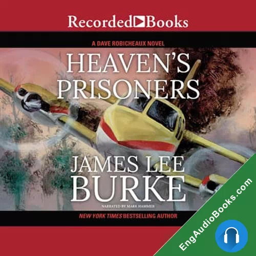 heaven’s prisoners by James Lee Burke audiobook listen for free