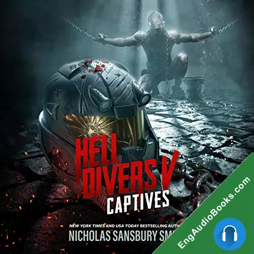 HELL DIVERS V: CAPTIVES by Nicholas Sansbury Smith audiobook listen for free