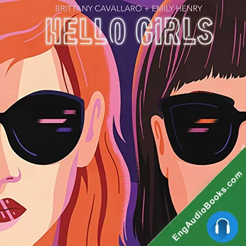 Hello Girls by Brittany Cavallaro audiobook listen for free