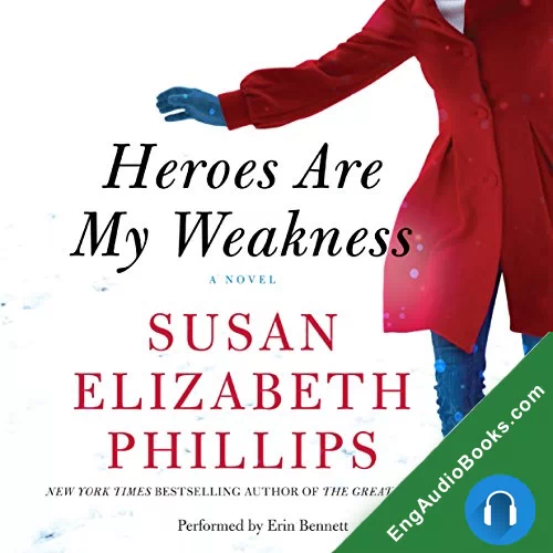 Heroes Are My Weakness by Susan Elizabeth Phillips audiobook listen for free