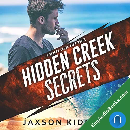 Hidden Creek Secrets (Hidden Creek High #1) by Jaxson Kidman audiobook listen for free