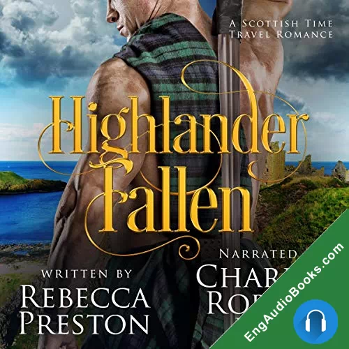 Highlander Fallen (Highlander in Time #5) by Rebecca Preston audiobook listen for free