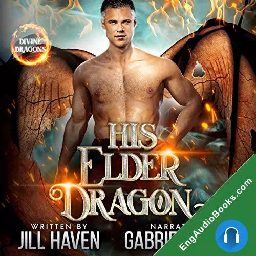 His Elder Dragon (Divine Dragons #1) by Jill Haven audiobook listen for free