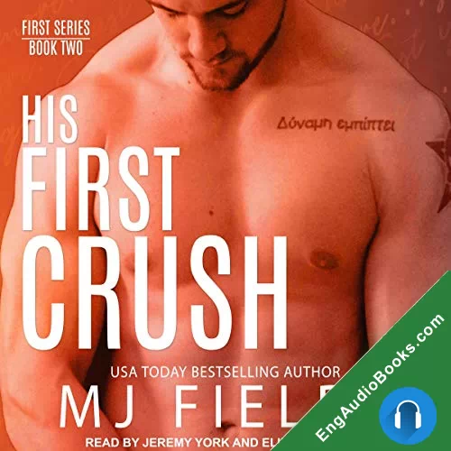 His First Crush (Firsts #2) by MJ Fields audiobook listen for free