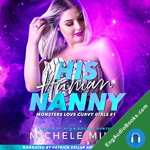 His Human Nanny (Monsters Love Curvy Girls #1) by Michele Mills audiobook listen for free