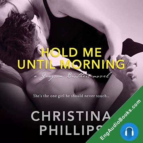 Hold Me Until Morning (Grayson Brothers #2) by Christina Phillips audiobook listen for free