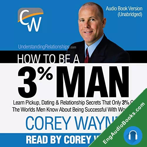 How to Be a 3% Man by Corey Wayne audiobook listen for free