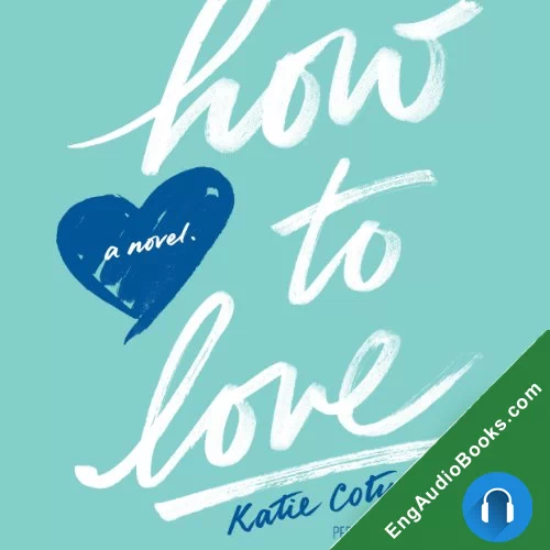 How to Love by Katie Cotugno audiobook listen for free