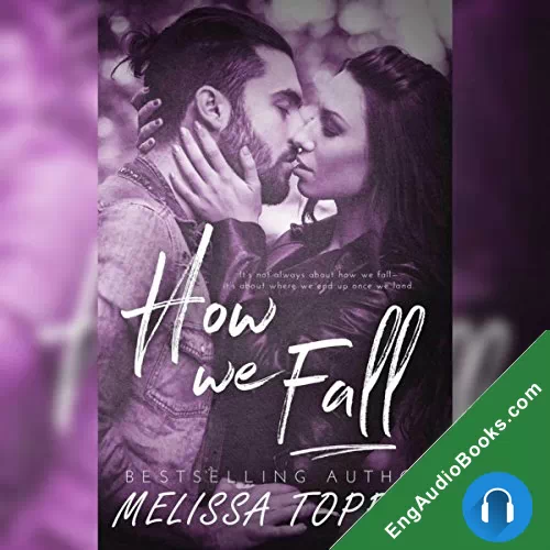 How We Fall by Melissa Toppen audiobook listen for free