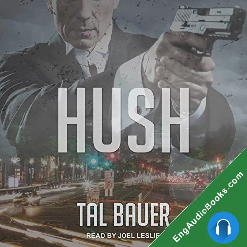 Hush by Tal Bauer audiobook listen for free