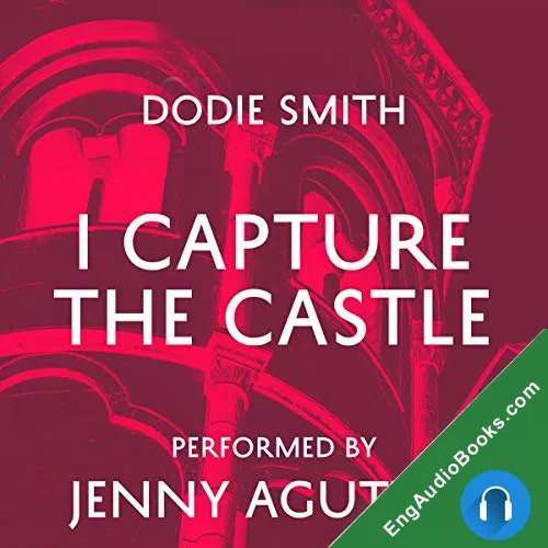 I CAPTURE THE CASTLE by Dodie Smith audiobook listen for free