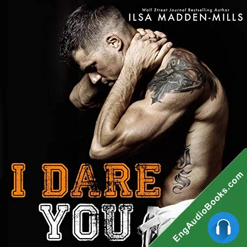 I Dare You by Ilsa Madden-Mills audiobook listen for free